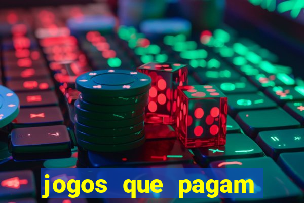 jogos que pagam dinheiro no pix de verdade